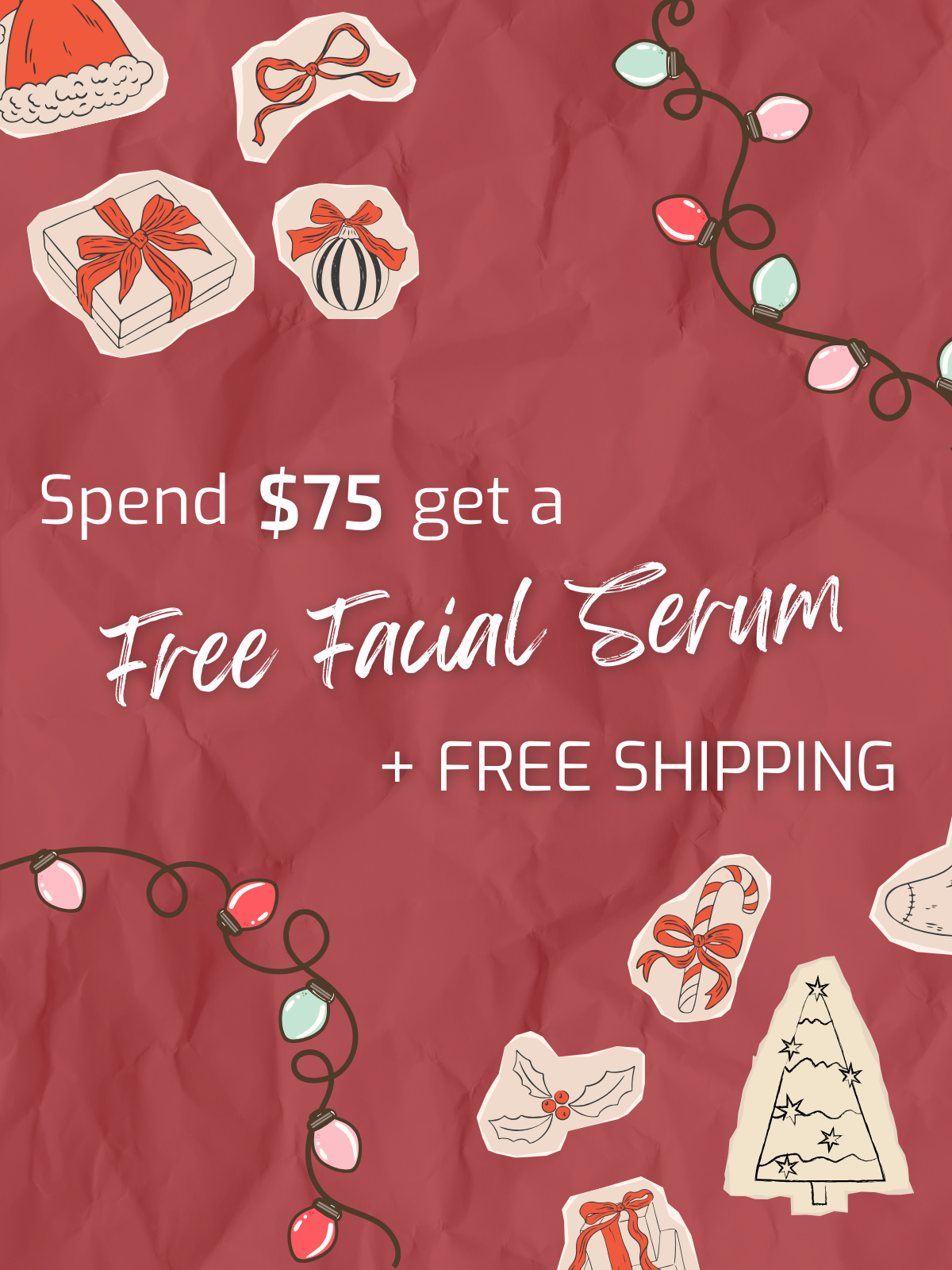 Promotional offer for free facial serum with $75 spend on a red background with Christmas-themed illustrations.